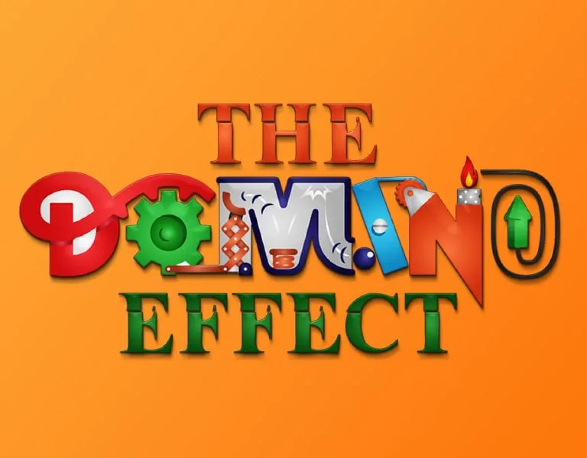The Domino Effect